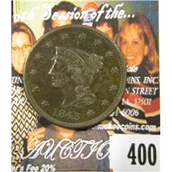 1843 U.S. Large Cent, Brown AU, almost appears to be an Impaired Proof? But, you be the Judge.