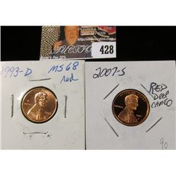 1993 D MS68 Red & 2007 S PR70 Deep Cameo Lincoln Cents.