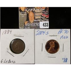 1884 6 partial letters Indian Head Cent & 2004 S PF70 Red Lincoln Cent.