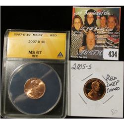 2005 S PF70 Red Deep Cameo & 2007 D ANACS slabbed MS67 Red Lincoln Cents.