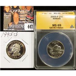 1995 S PF70 & 2005 P ANACS slabbed MS69 Satin Finish Kansas Statehood Quarter.