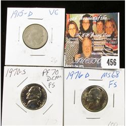 1976 D MS68, 1970 S PR70 Jefferson  and 1915 D Buffalo Acid Treated Nickels.