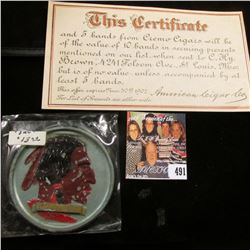 "This Certificate and 5 band from Cremo Cigars will be of the value of 10 bands in securing presents