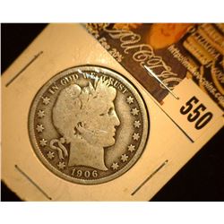 1906 P U.S. Barber Silver Half Dollar, Good+.