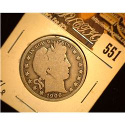 1906 0 U.S. Barber Silver Half Dollar, Good+.