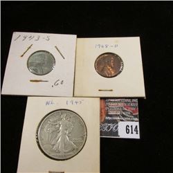 1943 S Cent, VF; 1968 D Spotted AU Cent; & 1945 S U.S. Silver Walking Half Dollar, VG-F.