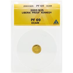 2003 $25 Liberia Proof Kennedy Gold Coin ANACS PF69 DCAM