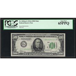 1934A $500 Mule Federal Reserve Note Chicago PCGS Gem New 65PPQ