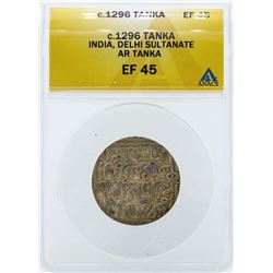 c.1296 India Tanka Delhi Sultanate Coin ANACS EF45