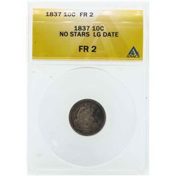 1837 Seated Liberty Dime Coin ANACS FR2