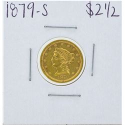 1879-S $2 1/2 Liberty Head Quarter Eagle Gold Coin