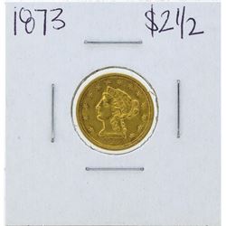 1873 $2 1/2 Liberty Head Quarter Eagle Gold Coin