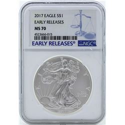 2017 $1 American Silver Eagle Coin NGC MS70 Early Releases