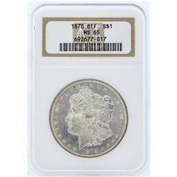 1878 8TF $1 Morgan Silver Dollar Coin NGC MS65