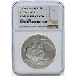 2000MO Mexico 5 Pesos Royal Eagle Silver Coin NGC PF68 Ultra Cameo