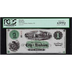 1800's $1 City of Hudson Wisconsin Obsolete Bank Note PCGS 63PPQ