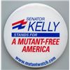 Image 1 : THE X-MEN SENATOR KELLY FOR A MUTANT FREE AMERICA CAMPAIGN BADGE