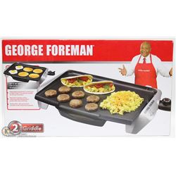 GEORGE FOREMAN 2 GRIDDLE GRILL