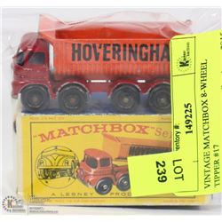 VINTAGE MATCHBOX 8-WHEEL TIPPER #17