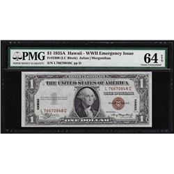 1935A $1 Silver Certificate WWII Emergency Hawaii Note PMG 64EPQ