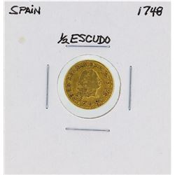 1748 Ferdinand VI Spanish 1/2 Escudos Gold Coin