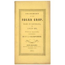1860 1st Edition, Statement of the Sugar Crop Made In Louisiana 1859-60
