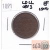 Image 1 : 1891 Canada 1-cent LDLL Obverse 3 EF (Scratched)
