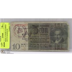 WWII GERMAN 10 MARK STAMPED JEWISH GHETTO BANKNOTE
