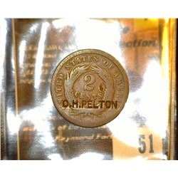 51.    1864 U.S. Two Cent Piece countermarked "C.H. Pelton" on the reverse, whom was a Gunsmith in L