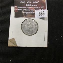 666."Pfiester & Happe/Cigar/Store/Carroll,/Iowa", "Good For/5c/In trade", al., rd., 22mm.