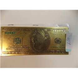 GOLD FOIL BILL - USA $100 .999 FINE GOLD FOIL BILL - NOT LEGAL TENDAR