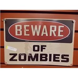 METAL SIGN - BEWARE OF ZOMBIES