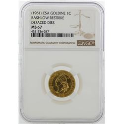 1961 CSA 1 Cent Goldine Coin Bashlow Restrike NGC MS67