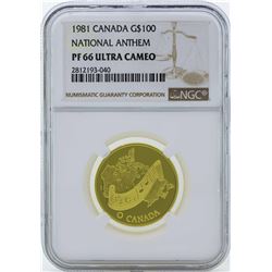1981 Canada $100 National Anthem Gold Coin NGC PF66 Ultra Cameo