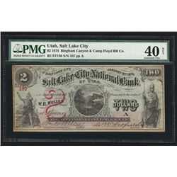 1874 $2 Salt Lake City Bingham Canyon & Camp Floyd Obsolete Bank Note PMG XF40 N
