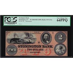 1800s $2 Stonington Obsolete Bank Note PCGS Very Choice New 64PPQ