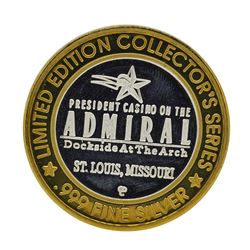 .999 Silver President Casino on the Admiral St. Louis, MO $10 Limited Edition Ga