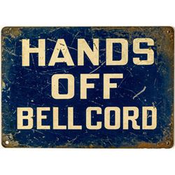 Hands Off Bell Cord Mining Sign