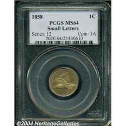 1858 1C Small Letters MS64 PCGS.
