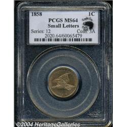 1858 1C Small Letters MS64 PCGS.