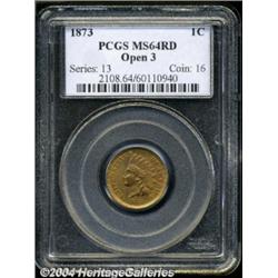 1873 1C Open 3 MS64 Red PCGS.