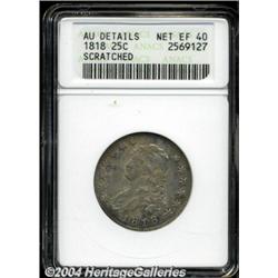 1818 25C --Scratched--ANACS. AU Details, Net XF40.