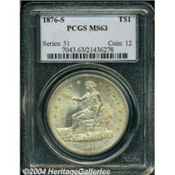 1876-S T$1 MS63 PCGS.