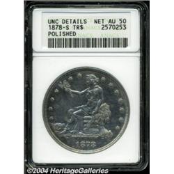 1878-S T$1 --Polished--ANACS. Unc. Details, Net AU50.