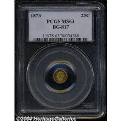 1873 25C Liberty Round 25 Cents, BG-817, R.3, MS63 PCGS.