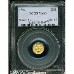 1853 G$1 MS63 PCGS.