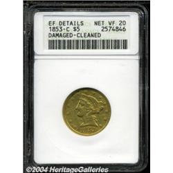 1853-C $5 --Damaged, Cleaned--ANACS. XF Details, Net VF20.