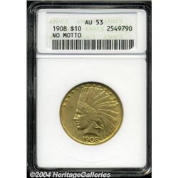 1908 $10 No Motto AU53 ANACS.