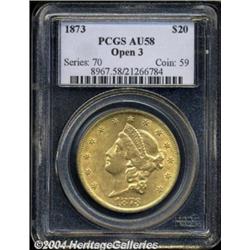 1873 $20 Open 3 AU58 PCGS.