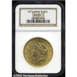 1873 $20 Open 3 MS61 NGC.